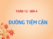 Đường tiệm cận ngang, tiệm cận đứng, tiệm cận xiên là gì? Cách tìm đường tiệm cận - Toán giải tích 12 bài 4